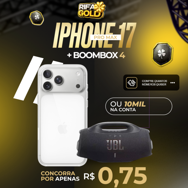 RIFA GOLD - 1 IPHONE 17 PRO MAX - 1 BOOMBOX JLB 4 OU 10 MIL NO PIX.